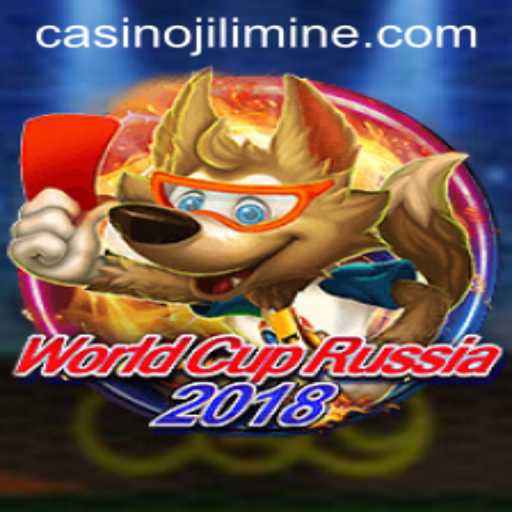 Exploring WorldCupRussia2018 and the Fascinating Concept of Jilimine